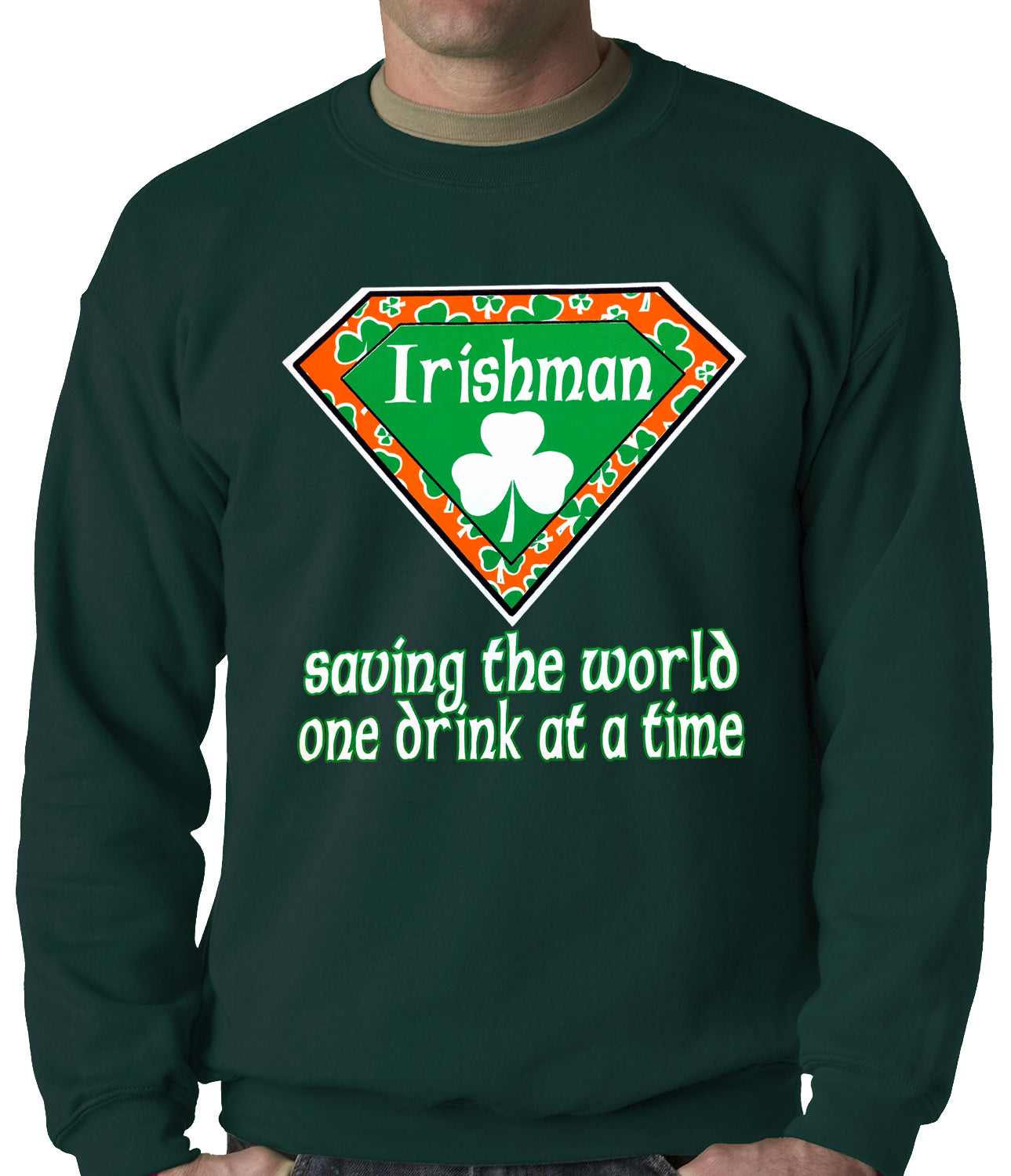Irishman Saving The World One Drink At a Time Adult Crewneck