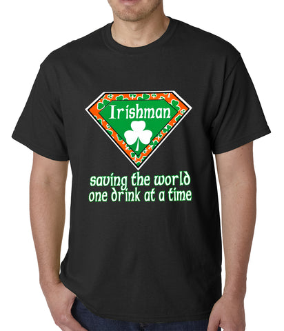 Irishman Saving The World One Drink At a Time Mens T-shirt