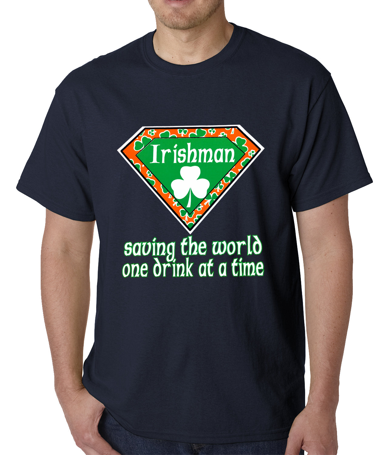 Irishman Saving The World One Drink At a Time Mens T-shirt