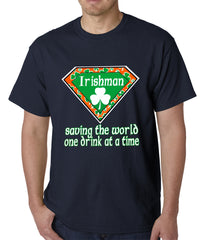 Irishman Saving The World One Drink At a Time Mens T-shirt