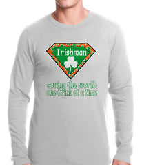 Irishman Saving The World One Drink At a Time Thermal Shirt