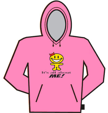 It's All About Me Hoodie