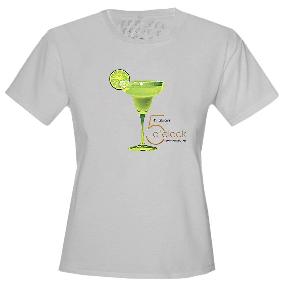 It's Always 5 o'clock Somewhere Margarita Girls T-Shirt