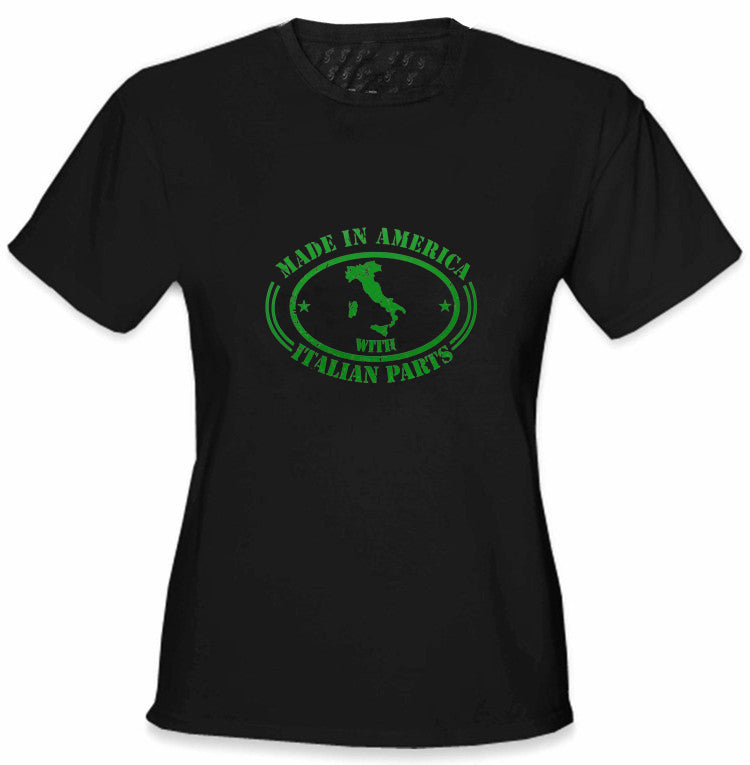 Italian Made In America With Italian Parts Ladies T-Shirt