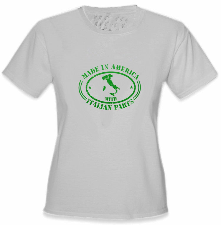 Italian Made In America With Italian Parts Ladies T-Shirt
