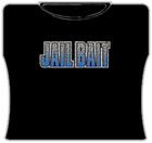 Jail Bait Girl's T-Shirt