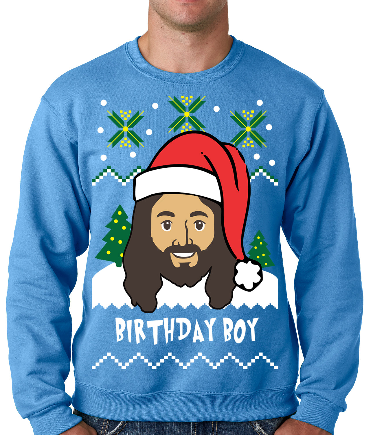 Jesus - Birthday Boy - Ugly Christmas Sweater Crewneck Sweatshirt