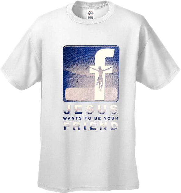 Jesus Wants To Be Your Friend Men's T-Shirt