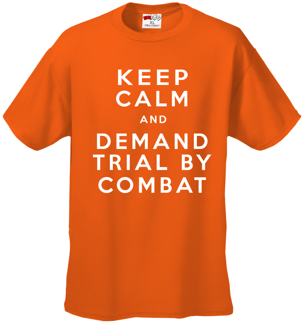 Keep Calm and Demand Trial By Combat Kids T-shirt
