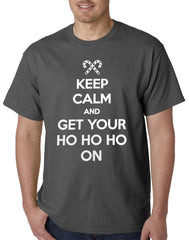 Keep Calm and Get Your HO HO HO On Mens T-shirt