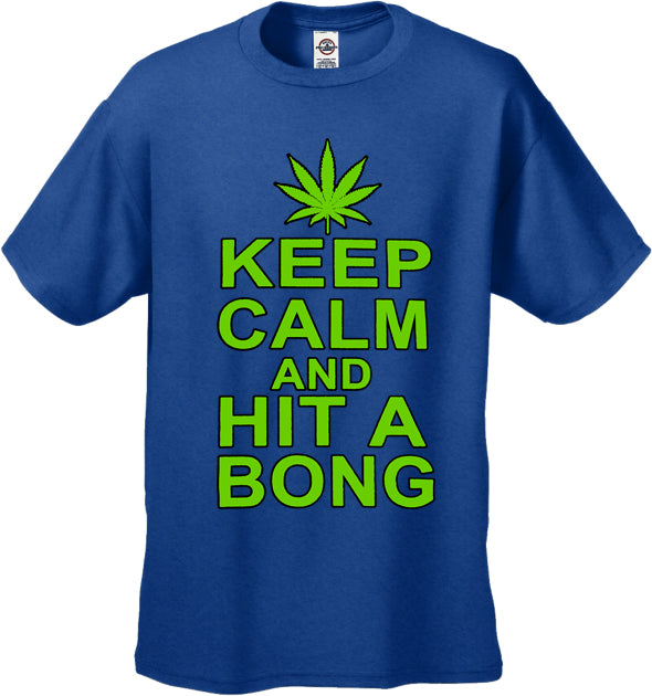 Keep Calm and Hit a Bong Men's T-Shirt