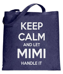 Keep Calm and Let Mimi Handle It Grandmother Tote Bag
