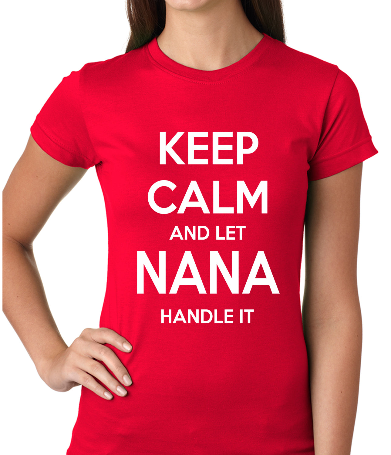 Keep Calm and Let Nana Handle It Girls T-shirt