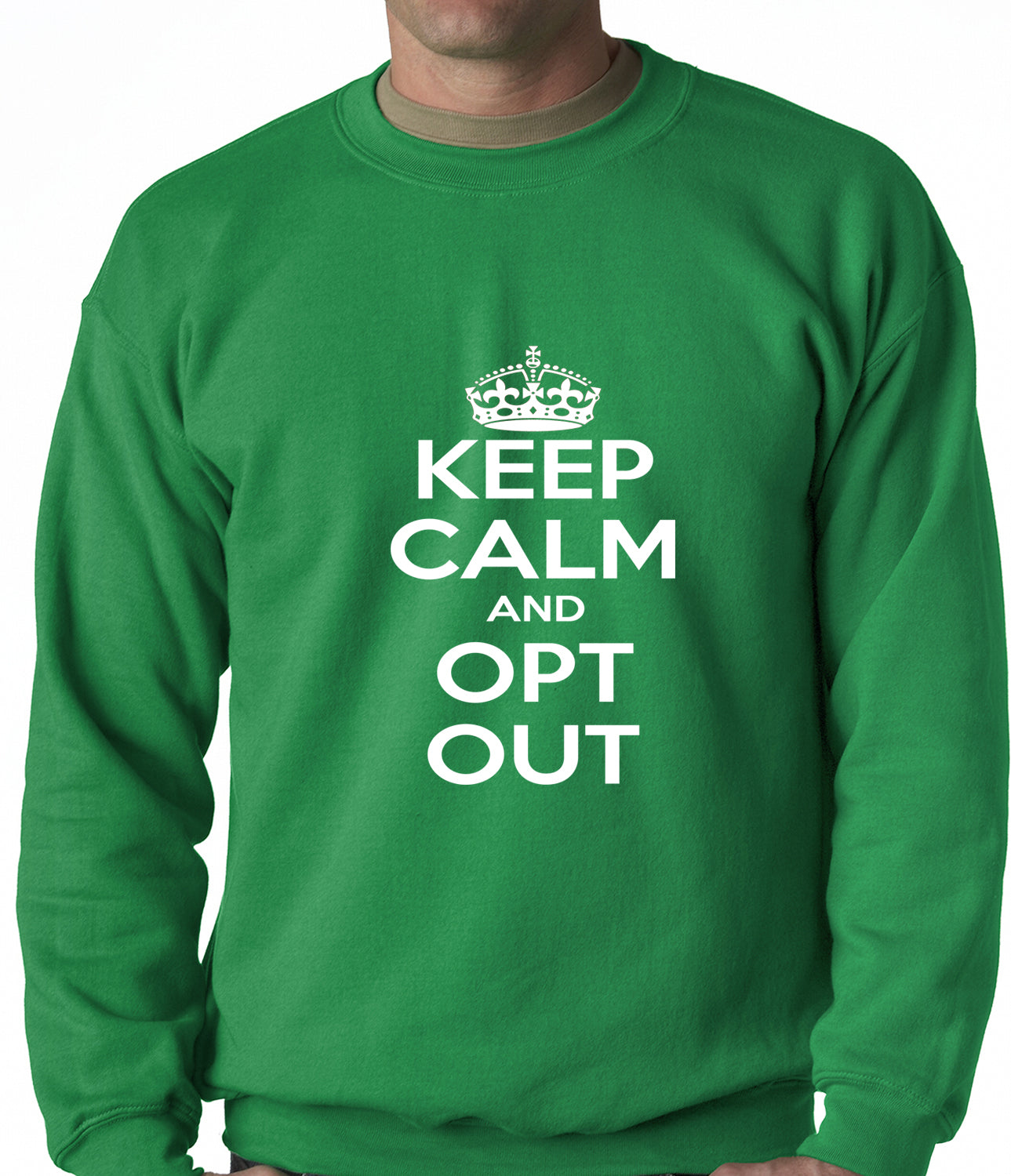 Keep Calm and Opt Out of Common Core Adult Crewneck