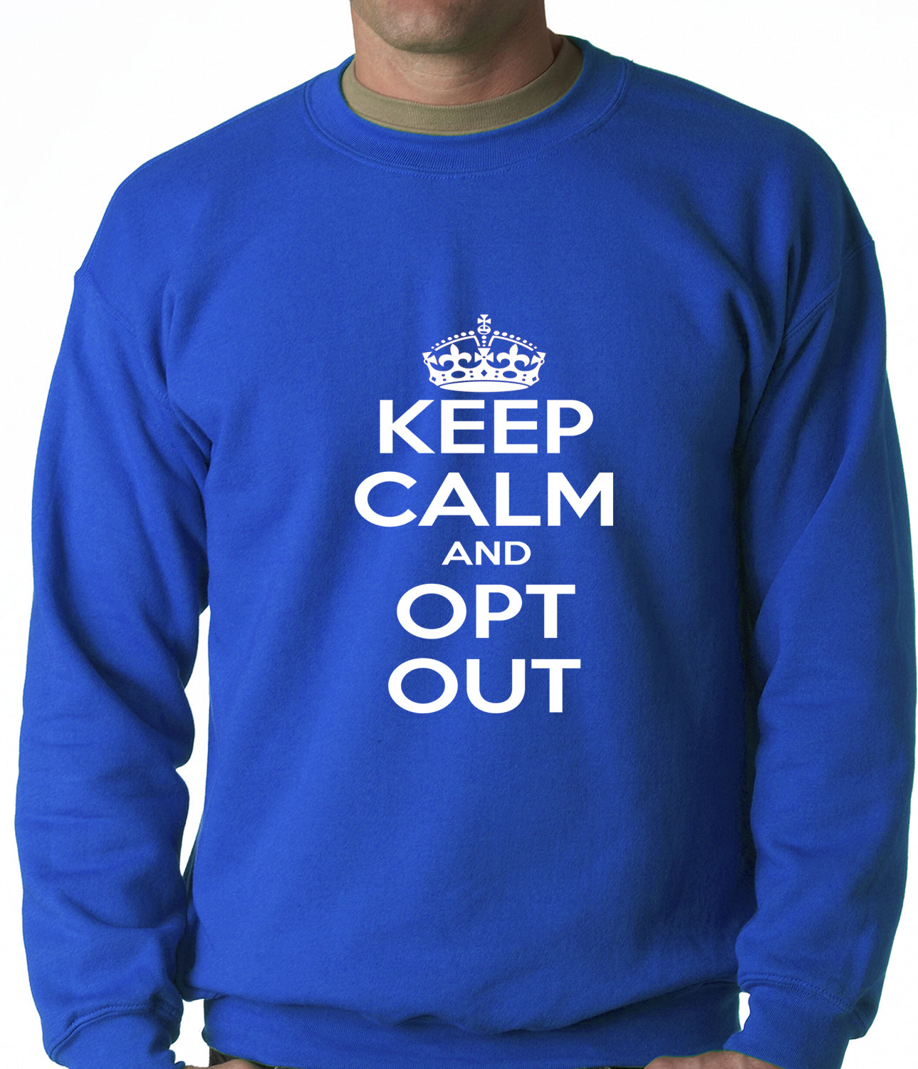 Keep Calm and Opt Out of Common Core Adult Crewneck
