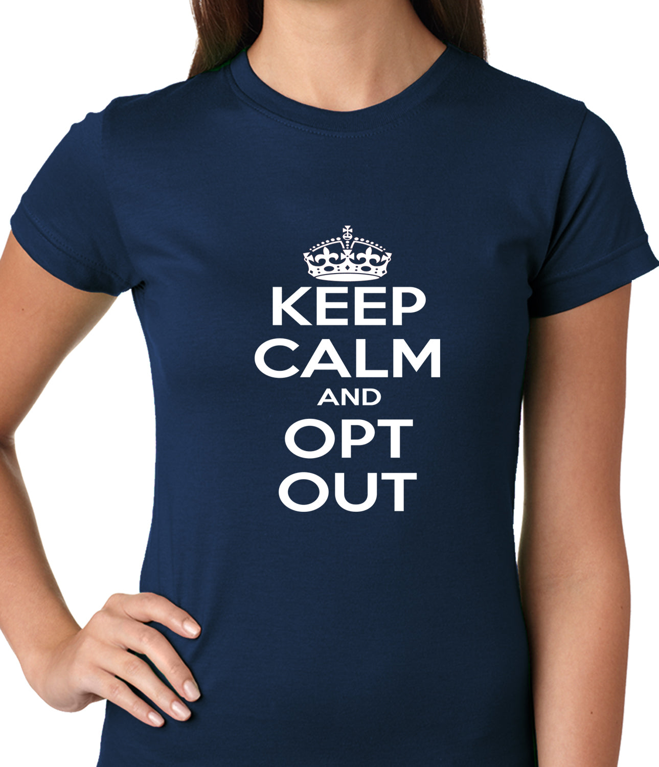 Keep Calm and Opt Out of Common Core Ladies T-shirt
