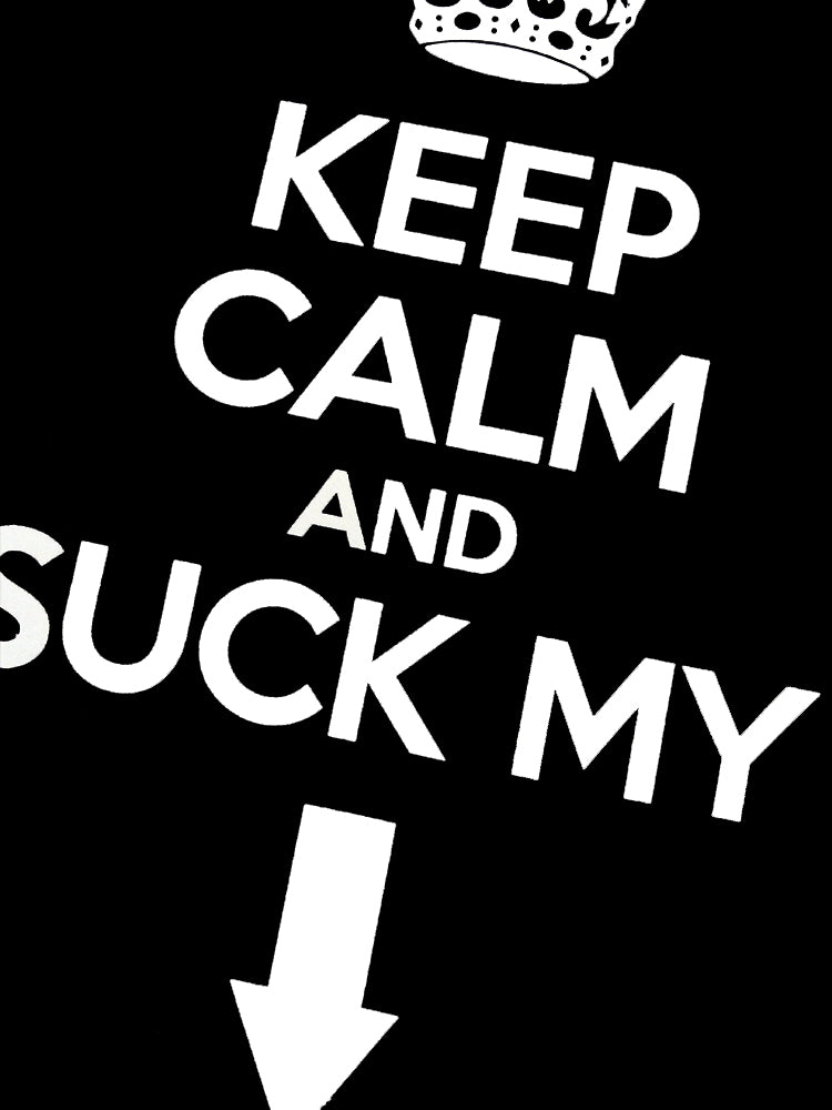 Keep Calm and "Suck My" Adult Hoodie