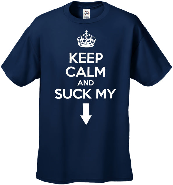 Keep Calm And "Suck My" Men's T-Shirt