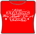 Keep Staring Girls T-Shirt