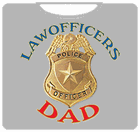 Law Officers Dad T-Shirt