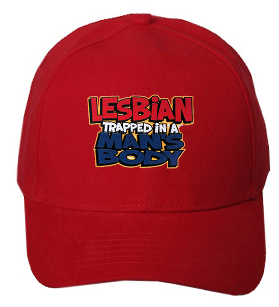 Lesbian Trapped In A Man's Body Baseball Hat