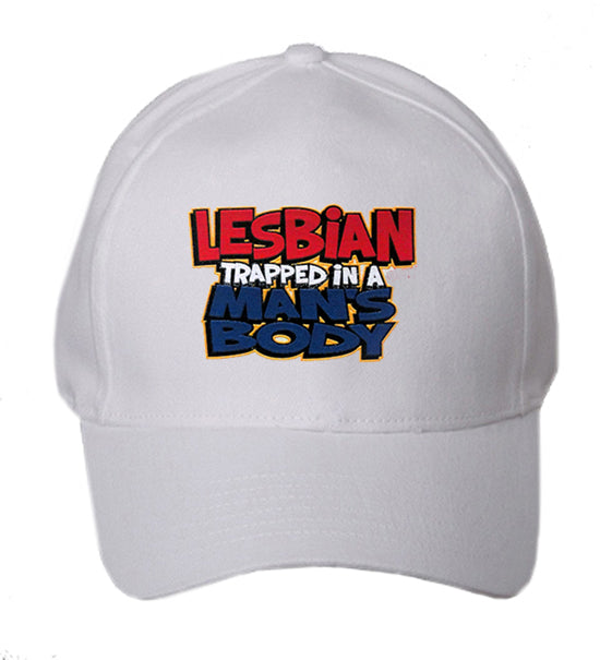 Lesbian Trapped In A Man's Body Baseball Hat