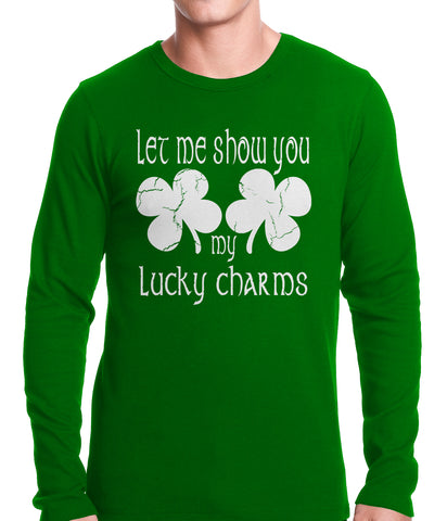 Let Me Show You My Lucky Charms St. Patrick's Day Thermal Shirt