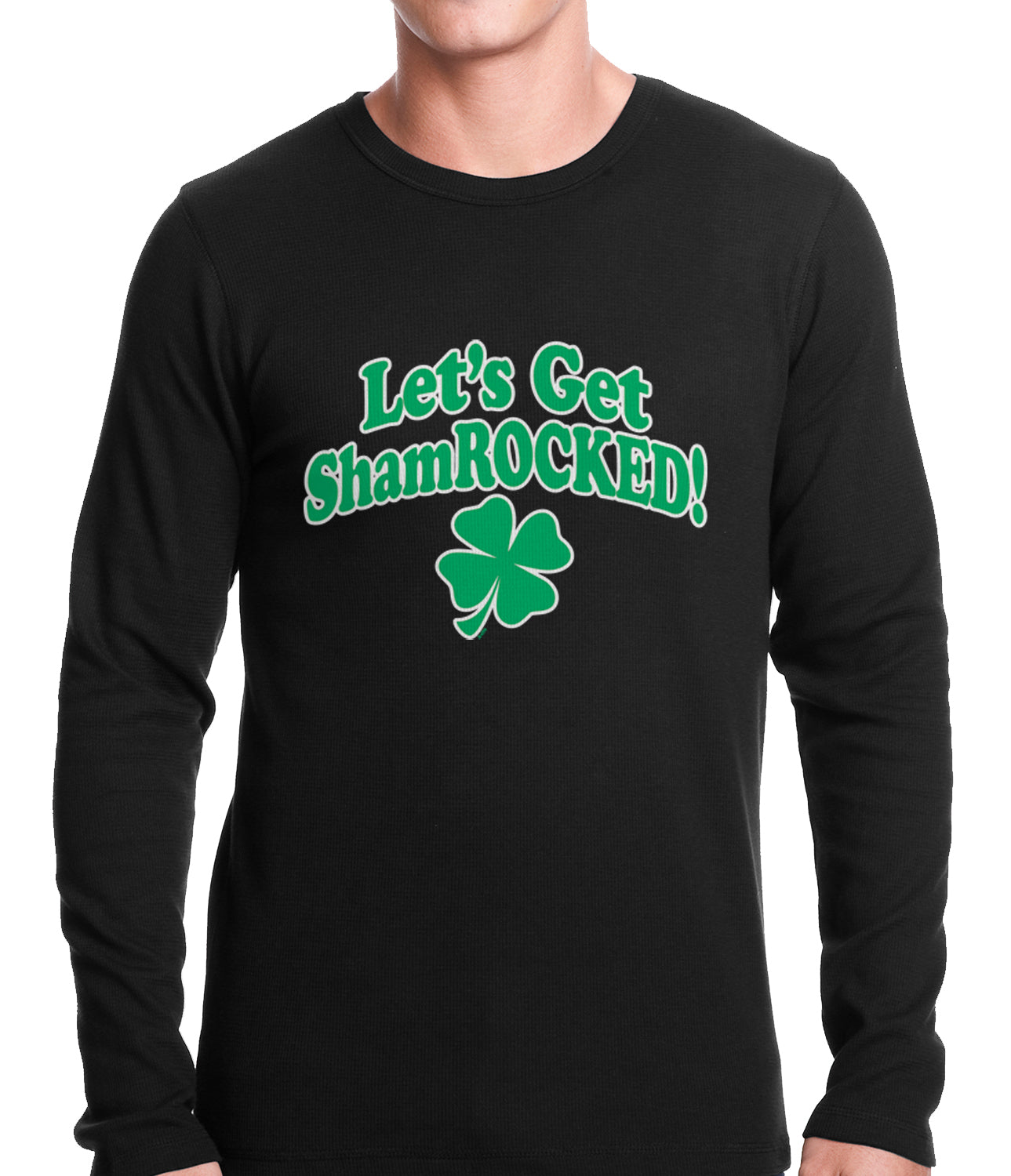 Let's Get ShamROCKED Funny Irish Thermal Shirt