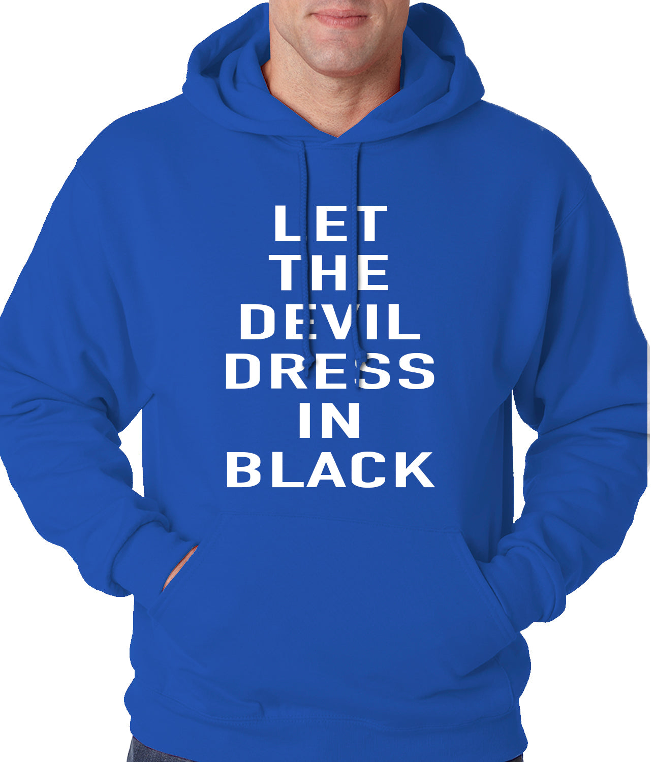 Let The Devil Dress In Black Adult Hoodie