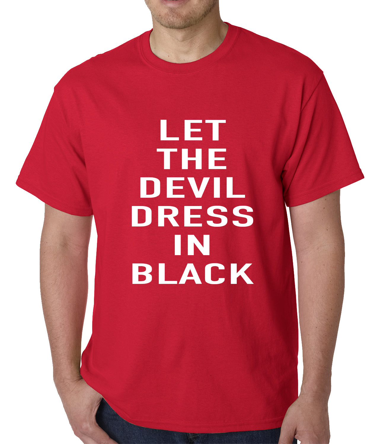 Let The Devil Dress In Black Mens T-shirt