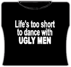 Life's Too Short Girls T-Shirt