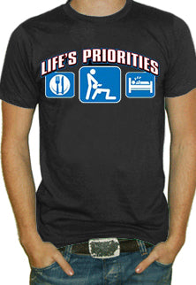 Lifes Priorities. Eat, Sleep and Get some Head T-Shirt