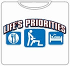 Lifes Priorities. Eat, Sleep and Get some Head T-Shirt