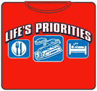 Lifes Priorities Racing T-Shirt