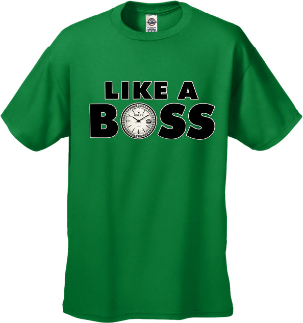 Like A Boss Men's T-Shirt