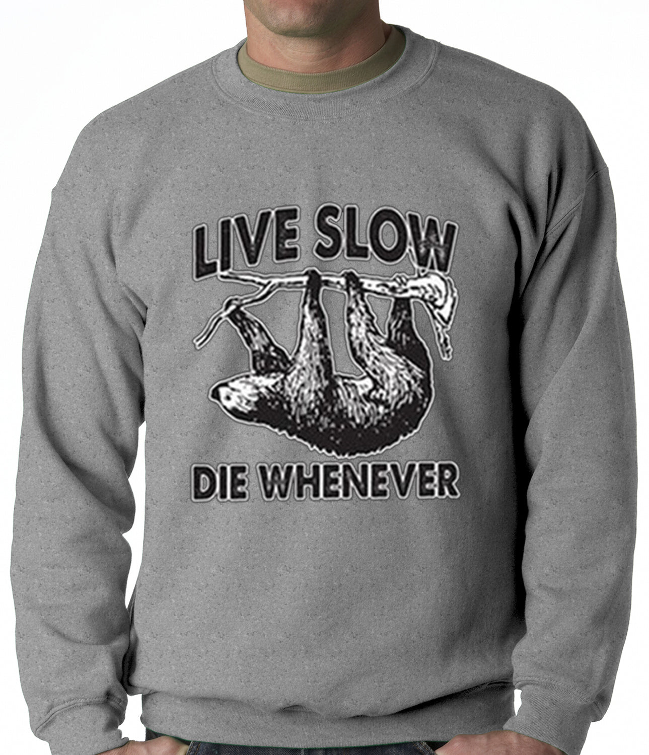 Live Slow, Die Whenever Crewneck