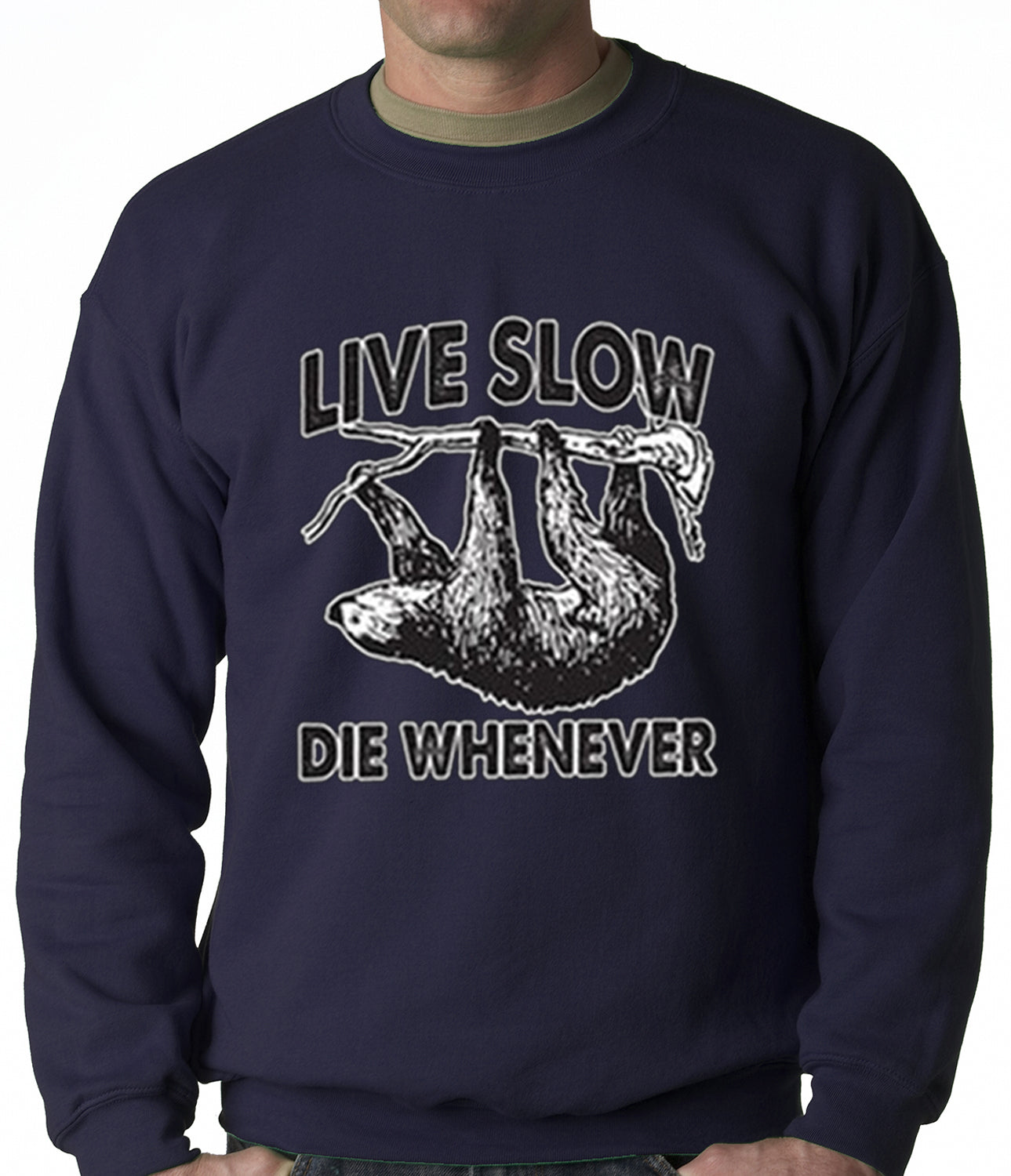 Live Slow, Die Whenever Crewneck
