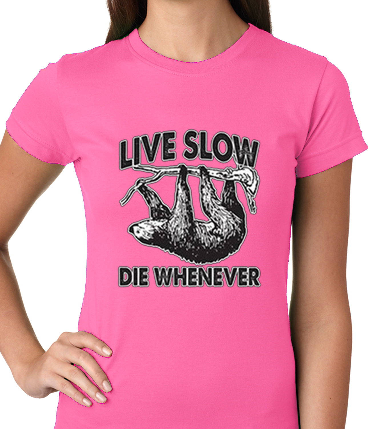 Live Slow, Die Whenever Girls T-shirt