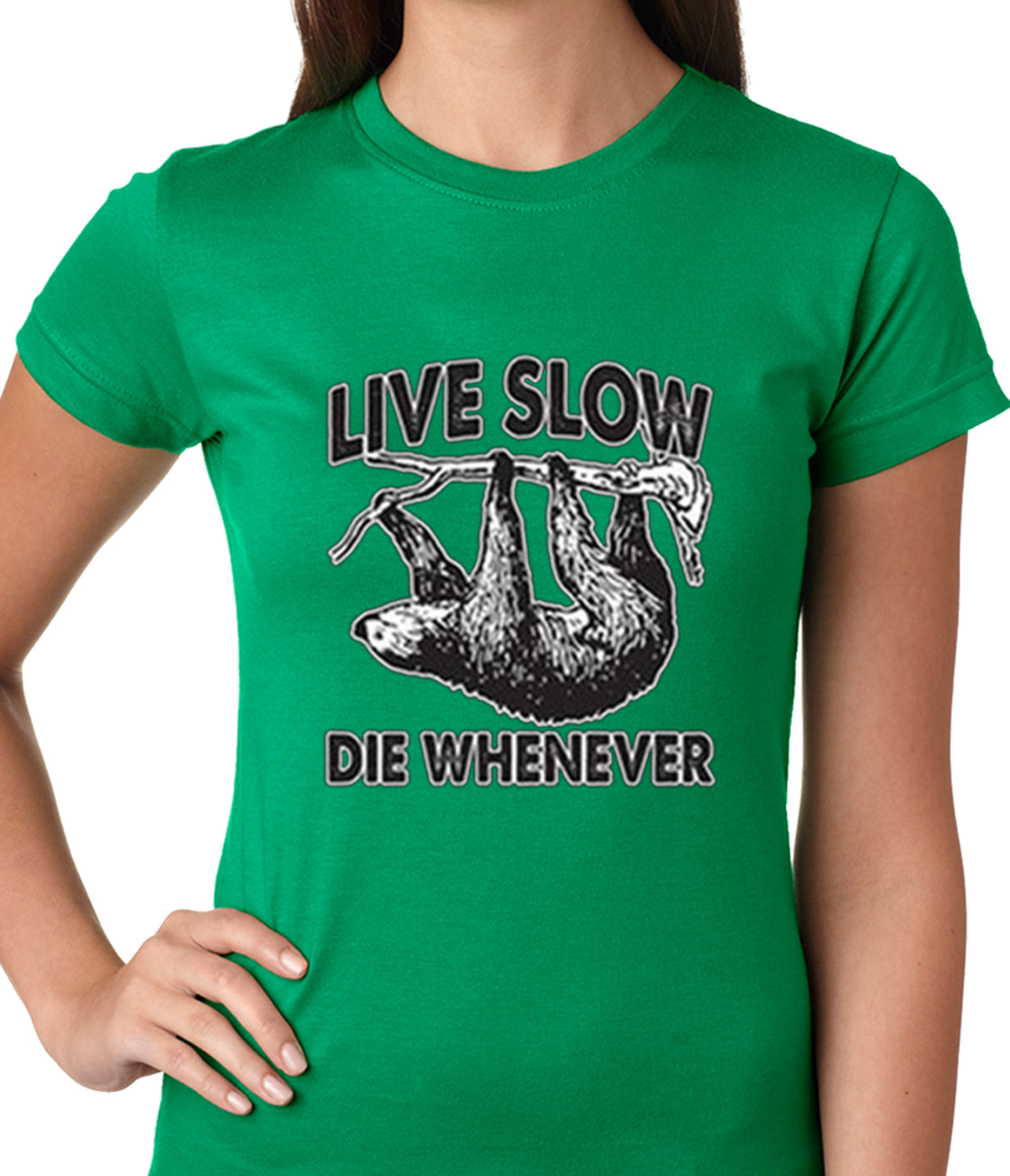Live Slow, Die Whenever Girls T-shirt