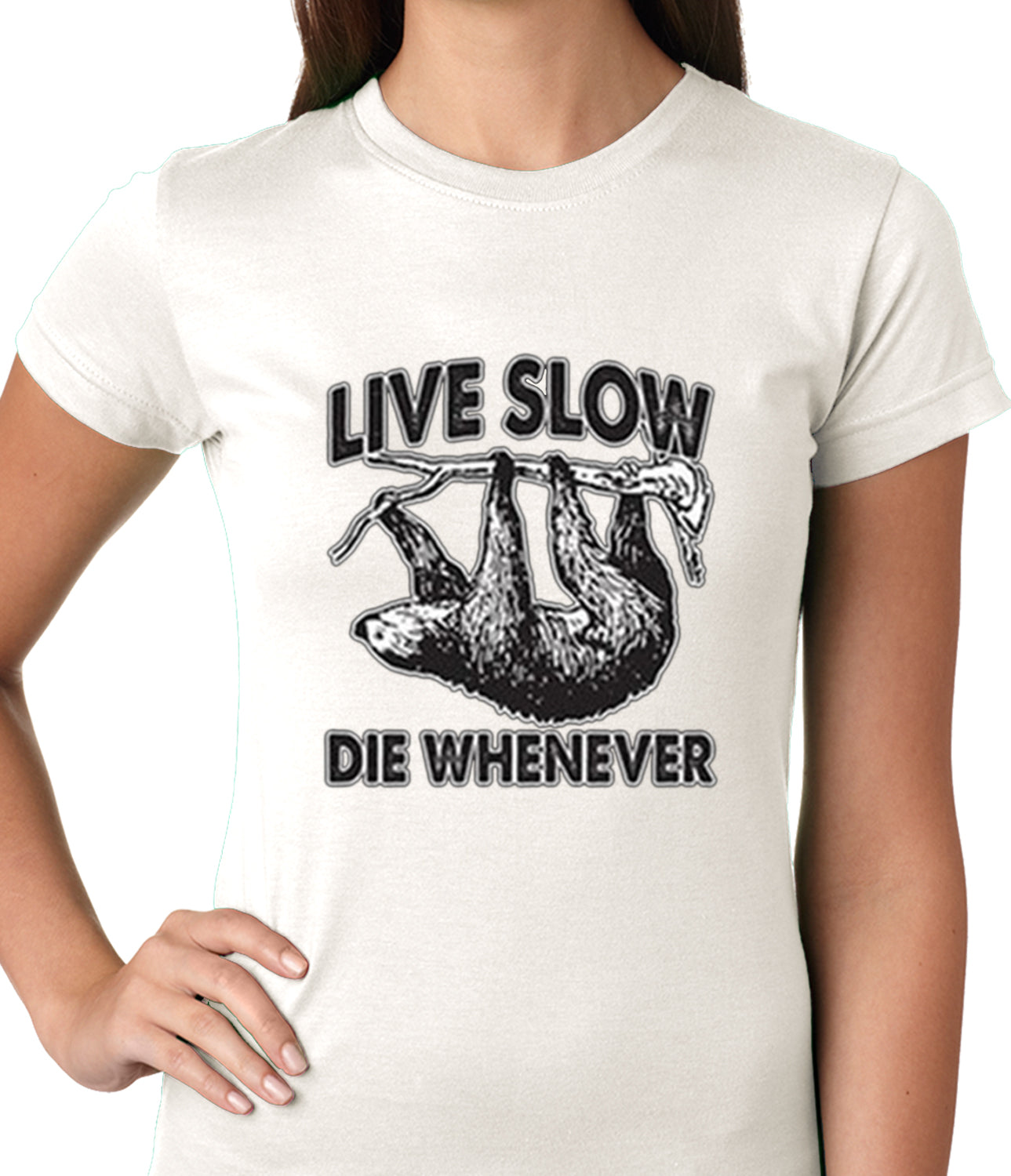 Live Slow, Die Whenever Girls T-shirt