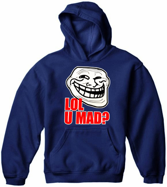 LOL U MAD? Adult Hoodie