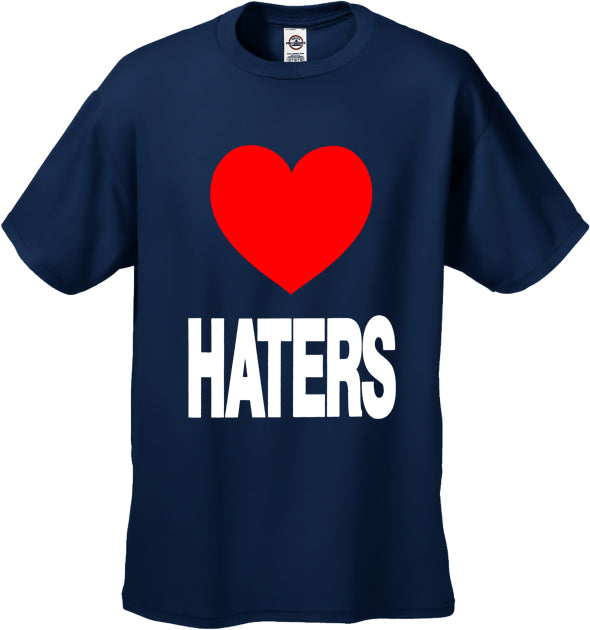 Love Haters Men's T-Shirt