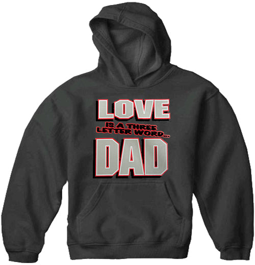 Love Is A Three Letter Word "Dad" Adult Hoodie