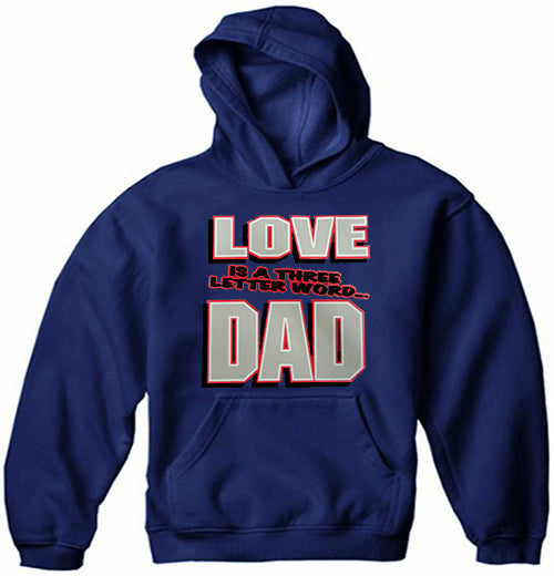 Love Is A Three Letter Word "Dad" Adult Hoodie