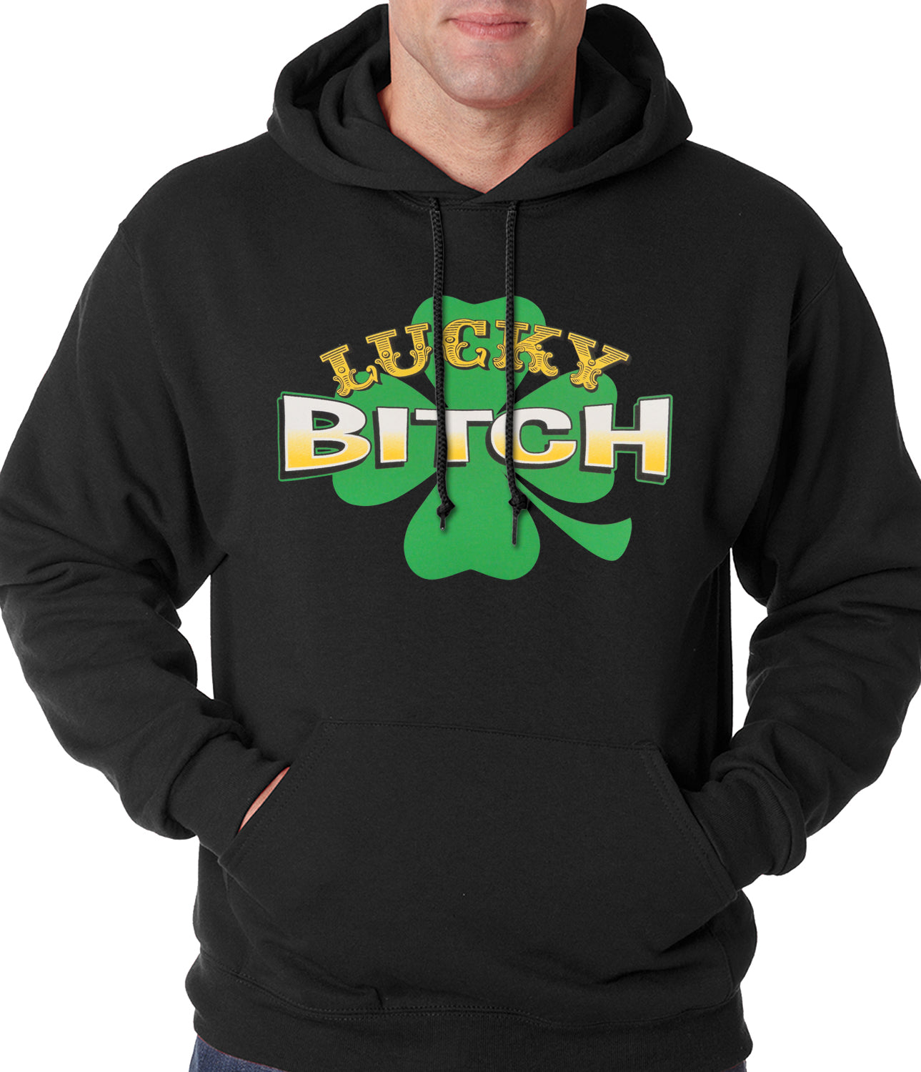 Lucky B*tch Irish Shamrock Hoodie