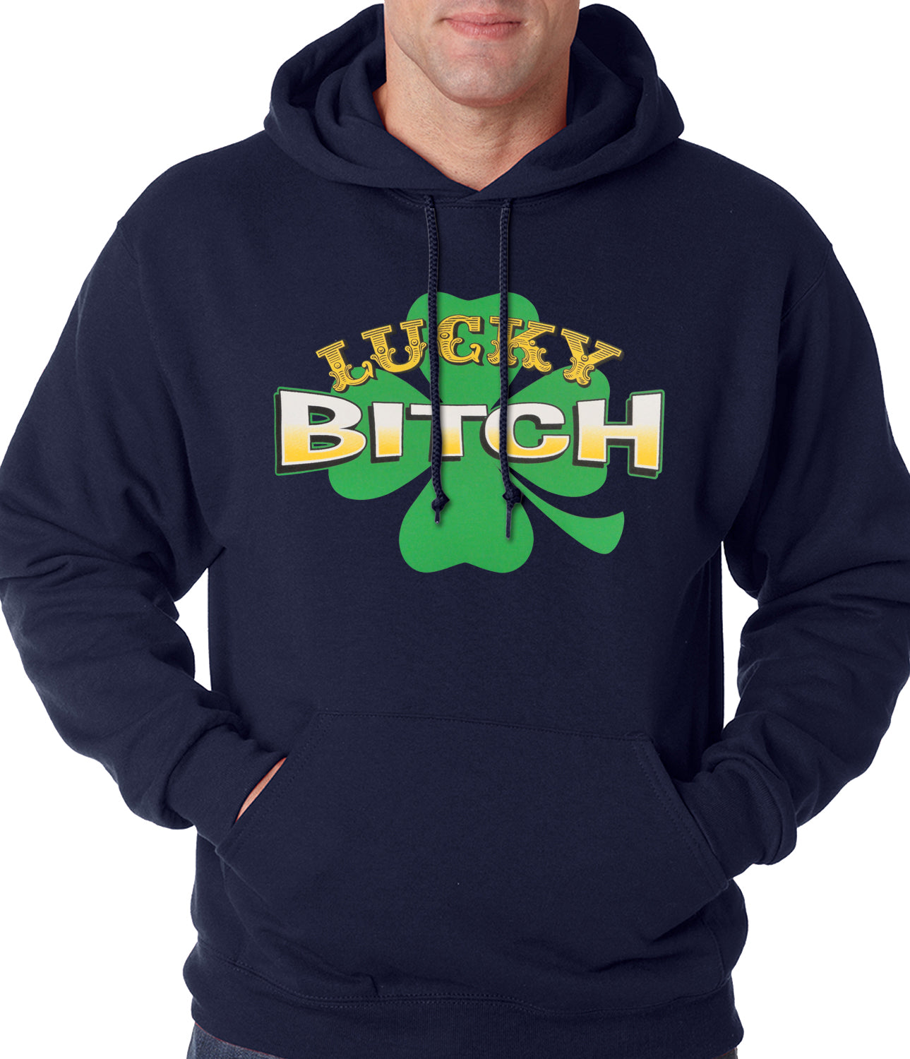 Lucky B*tch Irish Shamrock Hoodie