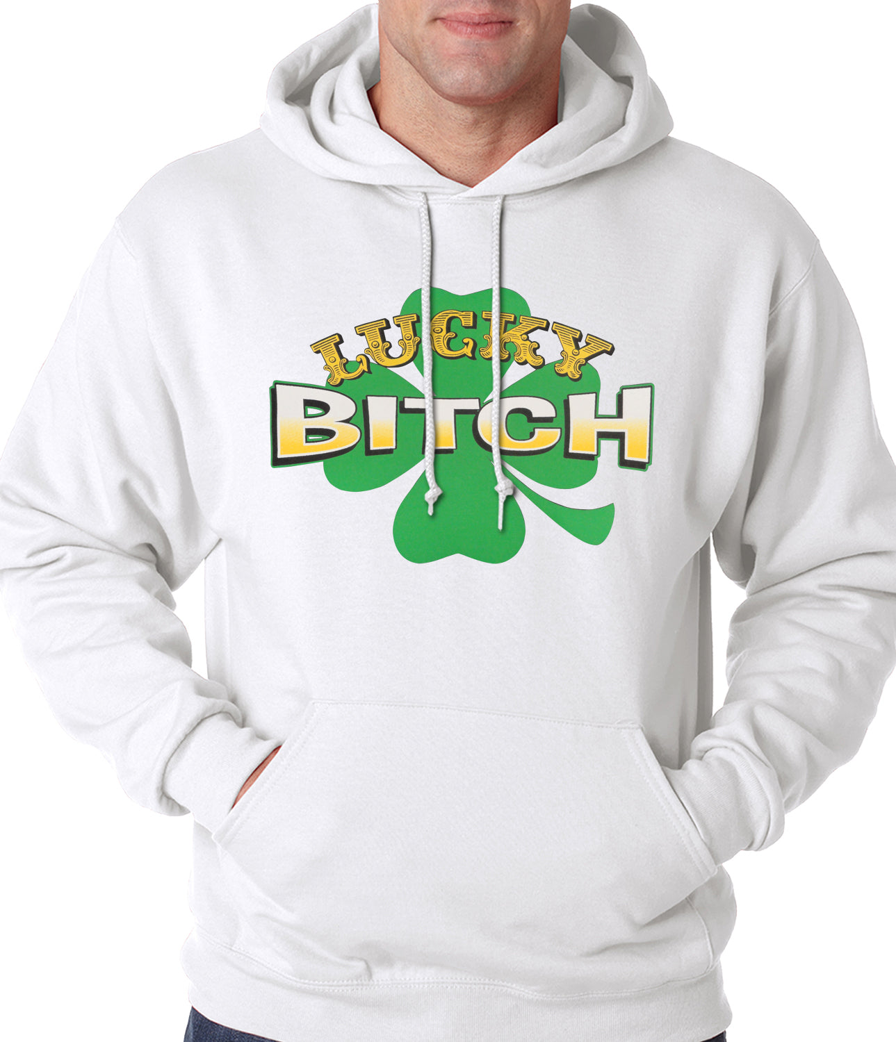 Lucky B*tch Irish Shamrock Hoodie