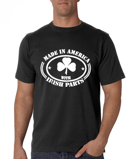 Made In America With Irish Parts Men's T-Shirt