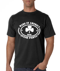 Made In America With Irish Parts Men's T-Shirt