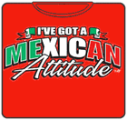Mexican Attitude T-Shirt